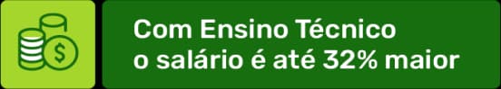 Com ensino técnico o salário é até 32% maior!